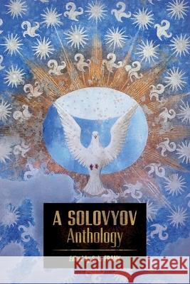 A Solovyov Anthology Vladimir Solovyov S. L. Frank Natalie Duddington 9781621386476 Angelico Press - książka