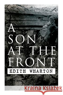 A Son at the Front: Historical Novel Edith Wharton 9788027306282 E-Artnow - książka