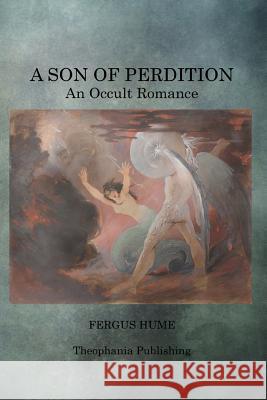 A Son of Perdition Fergus Hume 9781497464667 Createspace - książka