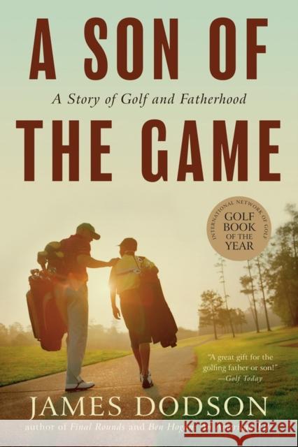 A Son of the Game James Dodson 9781565129788 Algonquin Books of Chapel Hill - książka