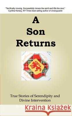 A Son Returns: True Stories of Serendipity and Divine Intervention Meyerson, Robin Davina 9781403369208 Authorhouse - książka