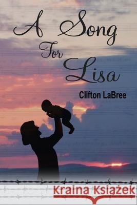 A Song For Lisa Labree, Clifton 9780974645070 Fading Shadows Imprint - książka