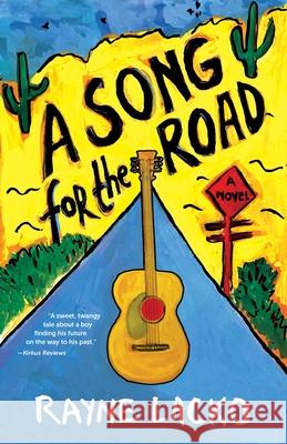 A Song for the Road Rayne Lacko 9781684630028 Sparkpress - książka