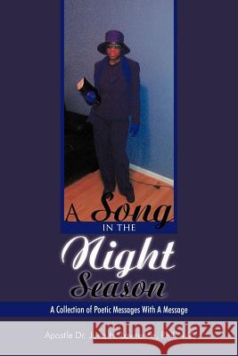 A Song in the Night Season: A Collection of Poetic Messages With A Message Lawrence Phil 4. 7., Apostle June H. 9781467026581 Authorhouse - książka