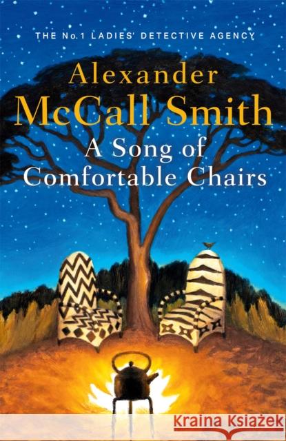 A Song of Comfortable Chairs Alexander McCall Smith 9781408714461 Little, Brown - książka