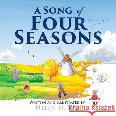 A Song of Four Seasons Helen H. Wu 9781982083205 Createspace Independent Publishing Platform - książka