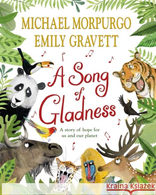 A Song of Gladness: A Story of Hope for Us and Our Planet Michael Morpurgo 9781529063318 Pan Macmillan - książka