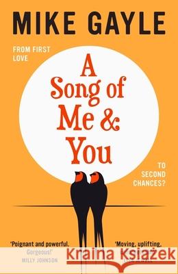 A Song of Me and You: a heartfelt and romantic novel of first love and second chances, picked for the Richard & Judy Book Club Mike Gayle 9781529344813 Hodder & Stoughton - książka