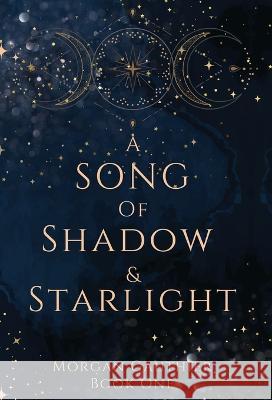 A Song of Shadow and Starlight Morgan Gauthier   9781958673270 Midnight Tide Publishing - książka