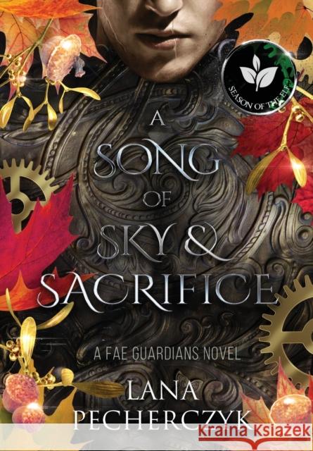 A Song of Sky and Sacrifice: Season of the Elf Lana Pecherczyk   9780645499476 Lana Pecherczyk - książka