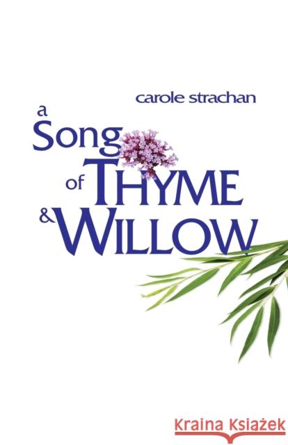 A Song of Thyme and Willow Strachan, Carole 9781788640497 Cinnamon Press - książka