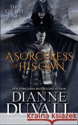 A Sorceress of His Own Dianne Duvall 9780986417115 Dianne Duvall - książka