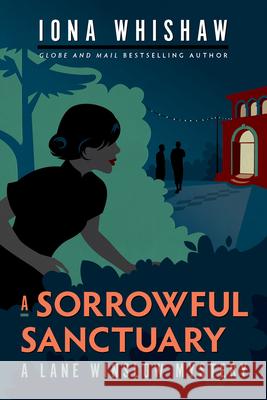 A Sorrowful Sanctuary Iona Whishaw 9781771512893 Touchwood Editions - książka