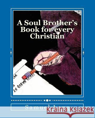 A Soul Brother's Book for every Christian Lang Sr, Samuel E. 9781463792657 Createspace - książka