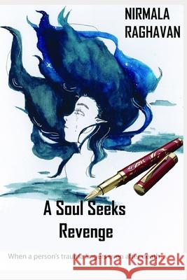 A Soul Seeks Revenge Nirmala Raghavan 9781674997995 Independently Published - książka