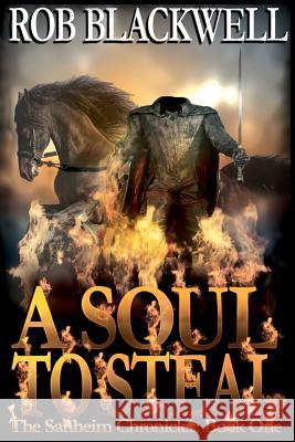 A Soul to Steal Rob Blackwell 9781466381216 Createspace - książka