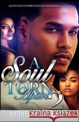 A Soul Torn Apart 2 Kathleen Richardson 9781540719928 Createspace Independent Publishing Platform - książka