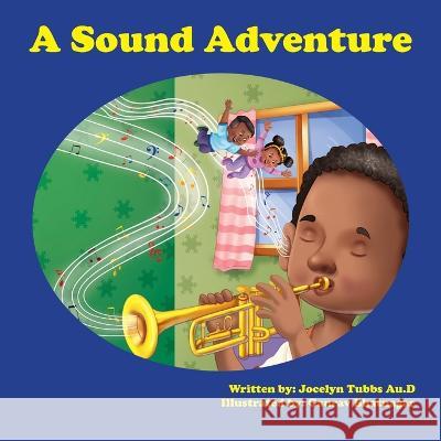 A Sound Adventure Gaurav Bhatnagar Jocelyn Tubb 9781695491724 Independently Published - książka