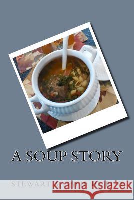 A Soup Story Phd Stewart Dali 9781545410158 Createspace Independent Publishing Platform - książka