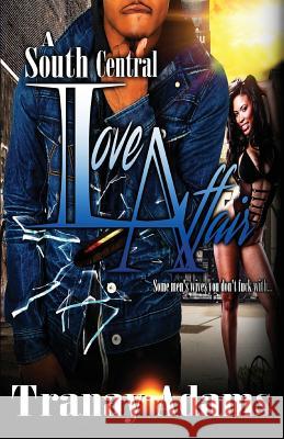 A South Central Love Affair Tranay Adams 9781985768376 Createspace Independent Publishing Platform - książka