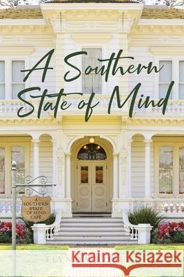 A Southern State of Mind Elynda Robert 9781644718933 Covenant Books - książka