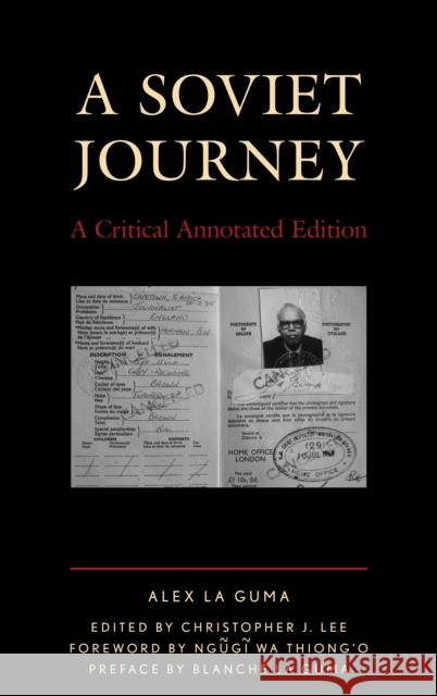 A Soviet Journey: A Critical Annotated Edition Alex L Christopher J. Lee Thiong'o Ngũgĩ Wa 9781498536042 Lexington Books - książka