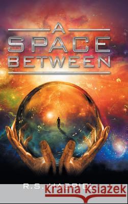 A Space Between R S Haspiel 9781546245827 Authorhouse - książka