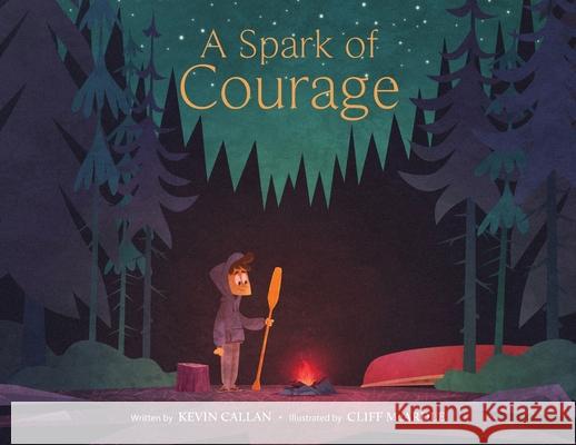 A Spark Of Courage Kevin Callan Cliff McArdle 9781999528645 Kevin Callan - książka