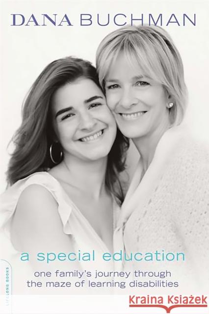 A Special Education: One Family's Journey Through the Maze of Learning Disabilities Buchman, Dana 9780738210896 Perseus Books Group - książka