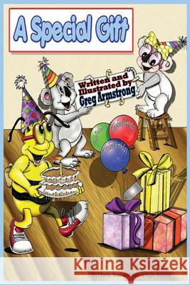 A Special Gift Gregory D. Armstrong 9780989502641 Buddy's World and Friends - książka