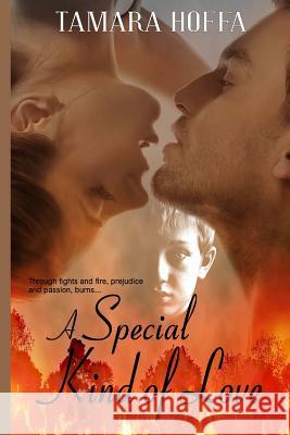 A Special Kind Of Love Hoffa, Tamara 9781517652418 Createspace Independent Publishing Platform - książka