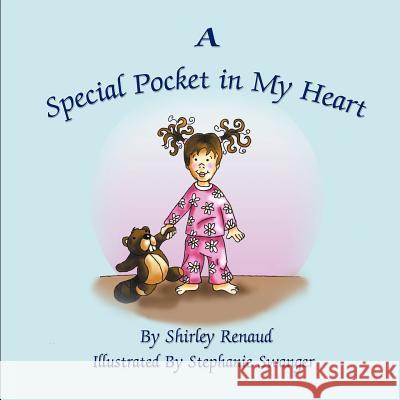 A Special Pocket in My Heart Shirley Renaud Steph Swanger 9781609112820 Strategic Book Publishing - książka