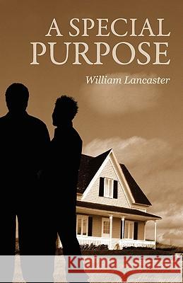 A Special Purpose William Lancaster 9781432727055 Outskirts Press - książka
