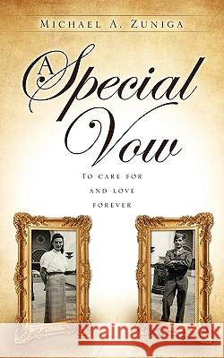 A Special Vow Michael A. Zuniga 9781615791798 Xulon Press - książka