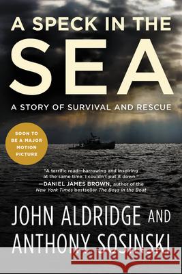 A Speck in the Sea: A Story of Survival and Rescue John Aldridge Anthony Sosinski 9781602863385 Weinstein Books - książka