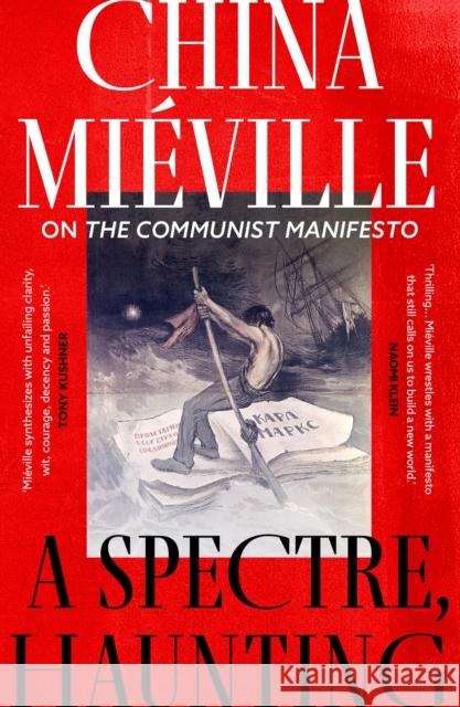 A Spectre, Haunting: On the Communist Manifesto China Mieville 9781803289342 Head of Zeus - książka