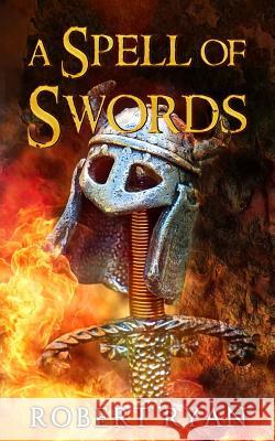 A Spell of Swords Robert Ryan 9780994205438 Trotting Fox Press - książka