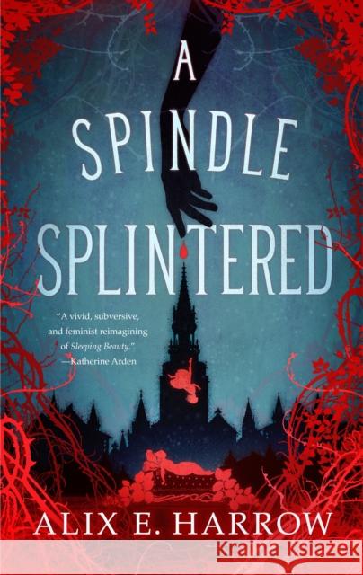 A Spindle Splintered Alix E. Harrow 9781250765352 Tordotcom - książka