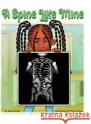 A Spine Like Mine Kiah Smith Tim Furlow 9781665310505 Booklogix - książka