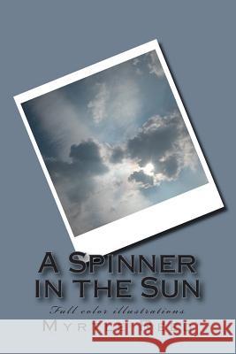A Spinner in the Sun Myrtle Reed Linda Velwest Linda Velwest 9781495969133 Createspace - książka