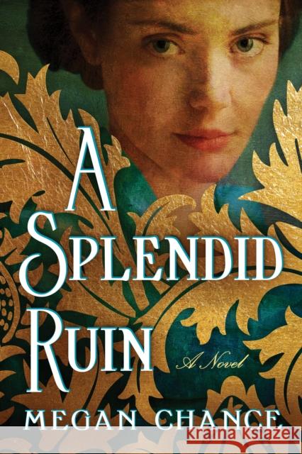 A Splendid Ruin: A Novel Megan Chance 9781542022392 Lake Union Publishing - książka