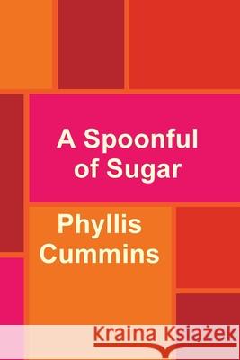 A Spoonful of Sugar Chris Cummins 9781716021404 Lulu.com - książka