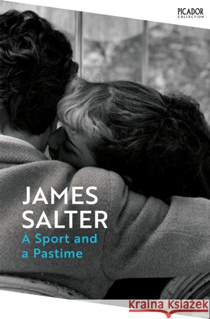 A Sport and a Pastime James Salter 9781035063734 Pan Macmillan - książka