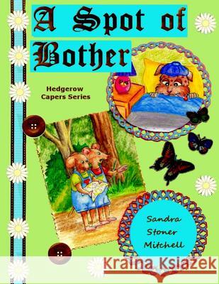 A Spot of Bother (Children's Picture Book ages 2-8) Aston, Carol 9781500646141 Createspace - książka