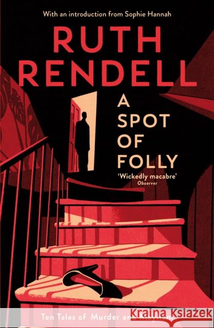 A Spot of Folly: Ten Tales of Murder and Mayhem Ruth Rendell 9781788160155 Profile Books Ltd - książka
