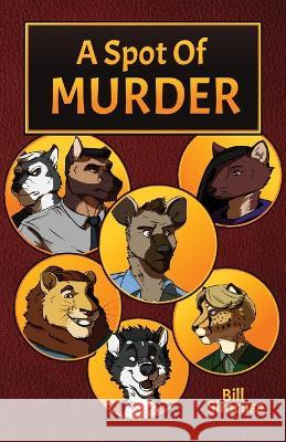 A Spot of Murder Bill Siracusa   9781614505709 Furplanet Productions - książka