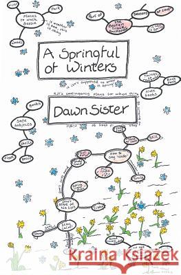 A Springful of Winters Dawn Sister 9781786452368 Beaten Track Publishing - książka