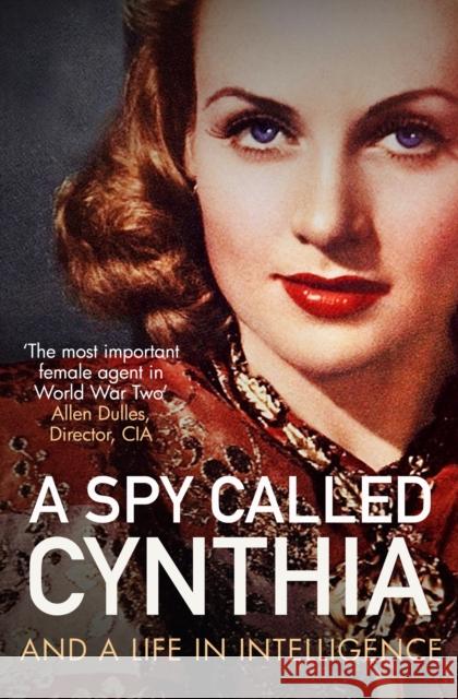 A Spy Called Cynthia: And a Life in Intelligence Anonymous Anonymous 9781785907128 Biteback Publishing - książka