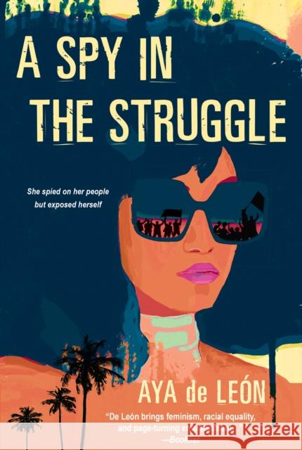 A Spy in the Struggle: A Riveting Must-Read Novel of Suspense de León, Aya 9781496728593 Dafina Books - książka