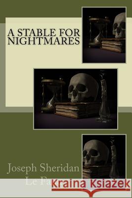A Stable for Nightmares Joseph Sherida 9781979578622 Createspace Independent Publishing Platform - książka